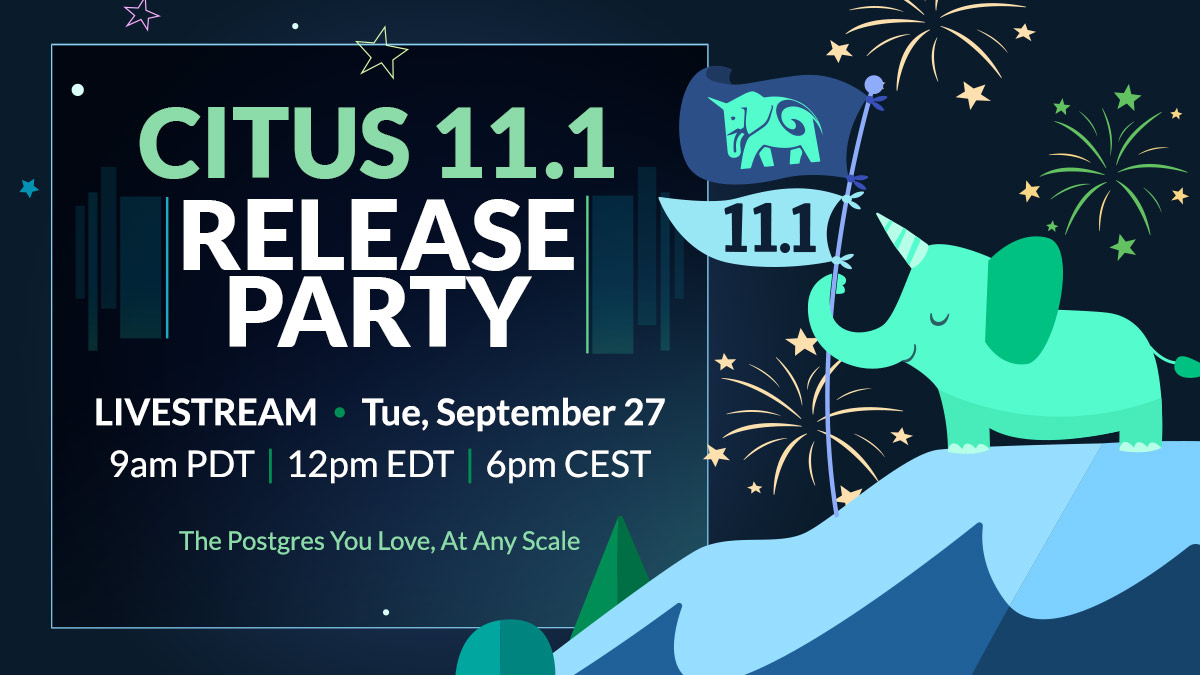 Citus 11.1 release party graphic
