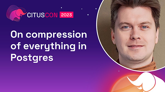 video thumbnail for On compression of everything in Postgres