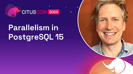 video thumbnail for Parallelism in PostgreSQL 15