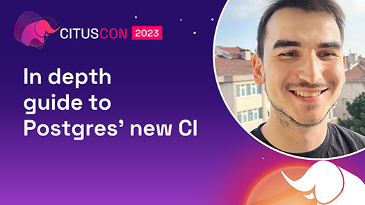 video thumbnail for In depth guide to Postgres’ new CI