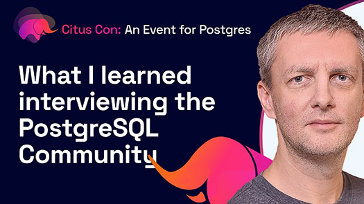 video thumbnail for What I learned interviewing the PostgreSQL Community