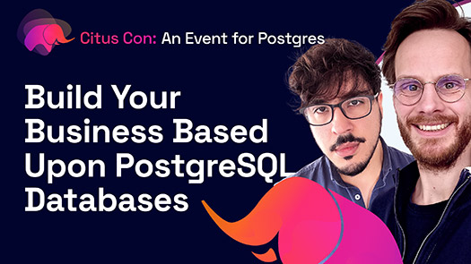 video thumbnail for Build Your Business Based Upon PostgreSQL Databases