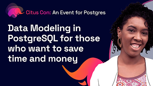 video thumbnail for Data Modeling in PostgreSQL for those who want to save time and money